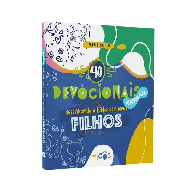 40 Devocionais | Desenhando a Bíblia com Meus Filhos | Animais