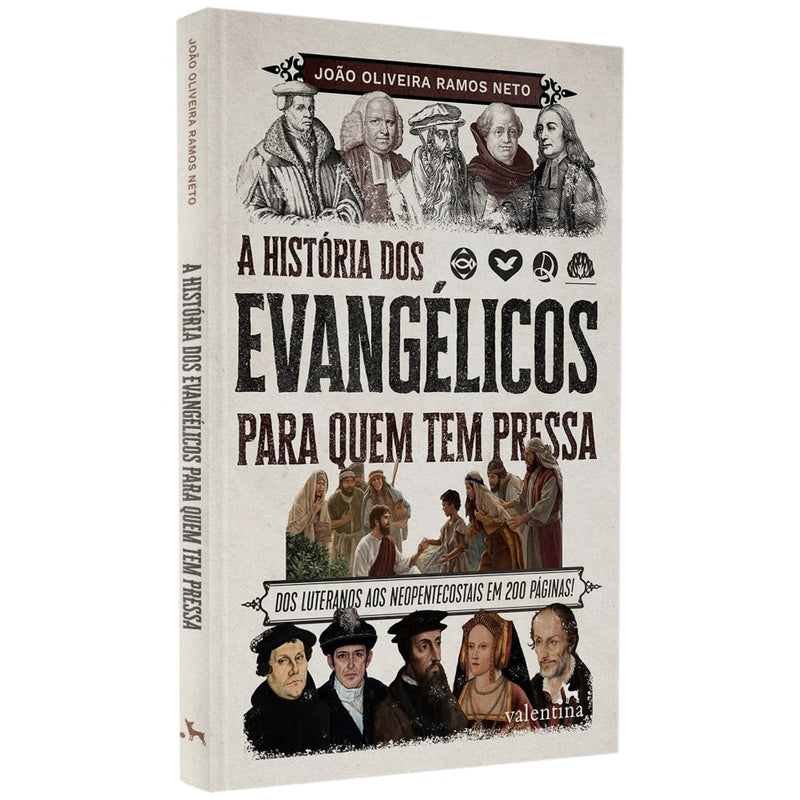A História dos Evangélicos Para Quem Tem Pressa | João Oliveira Ramos Neto