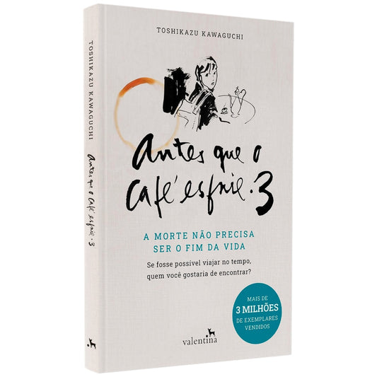 Antes Que o Café Esfrie | Volume 3 | Toshikazu Kawaguchi