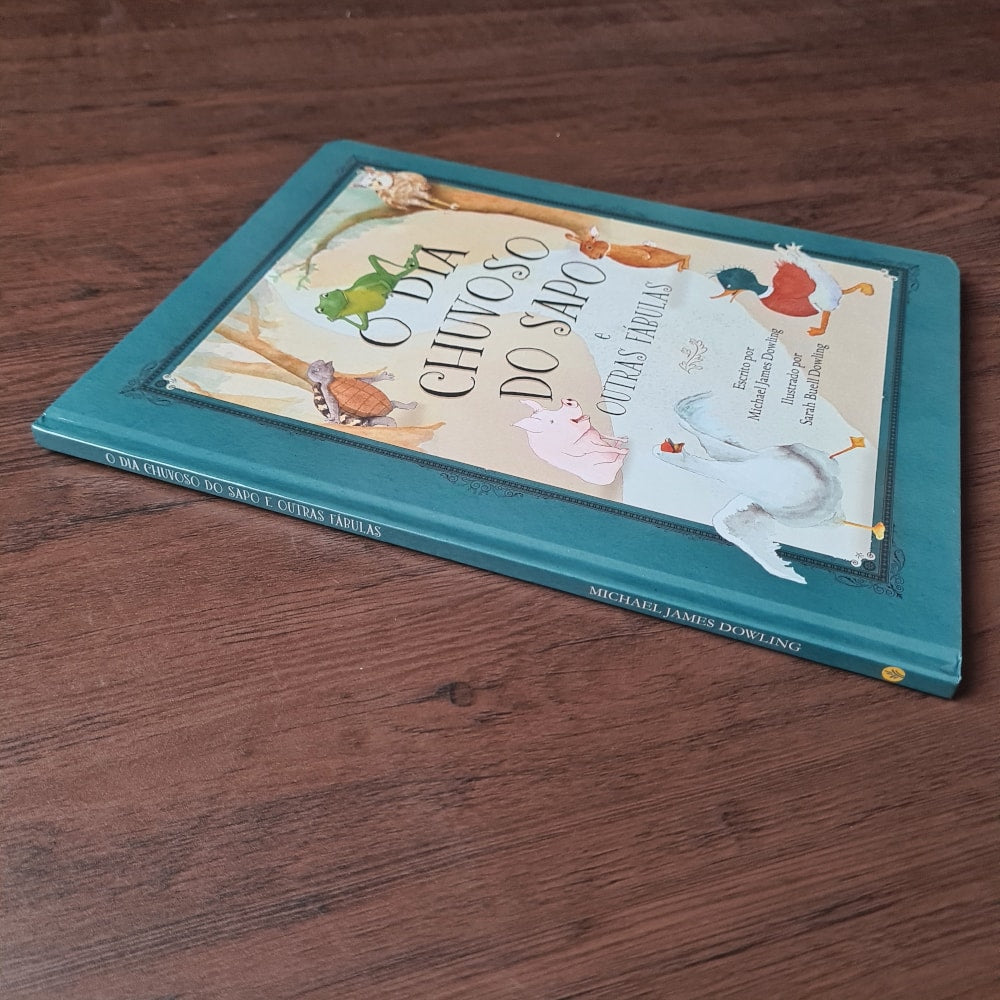 O Dia Chuvoso do Sapo e Outras Fábulas | Michael James Dowling