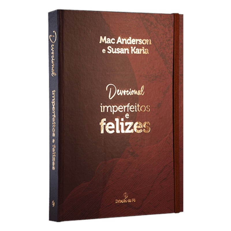 Devocional Imperfeitos e Felizes | Mac Anderson e Susan Karla