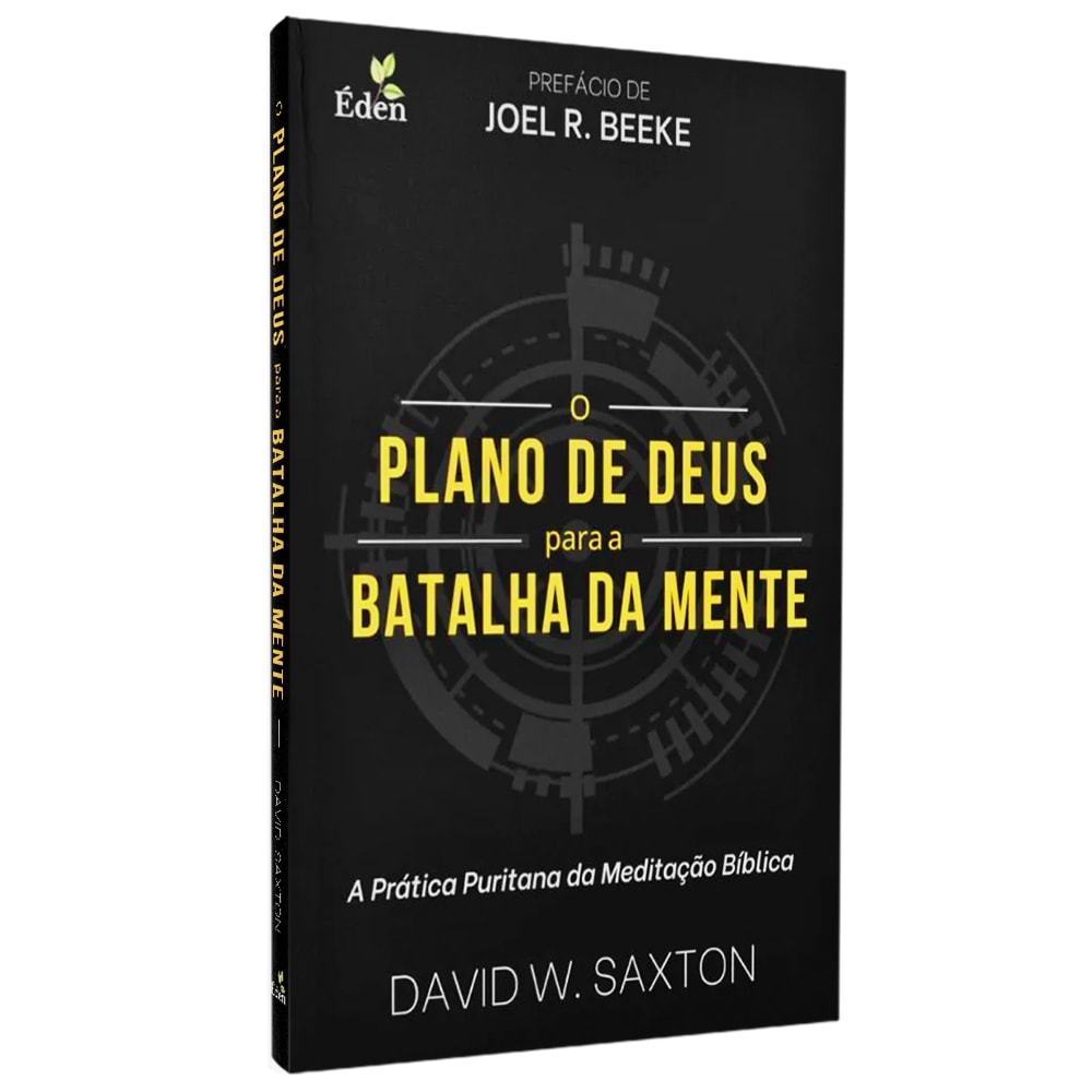 O Plano de Deus Para a Batalha da Mente | David W Saxton