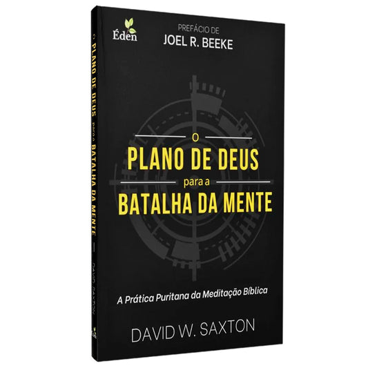 O Plano de Deus Para a Batalha da Mente | David W Saxton