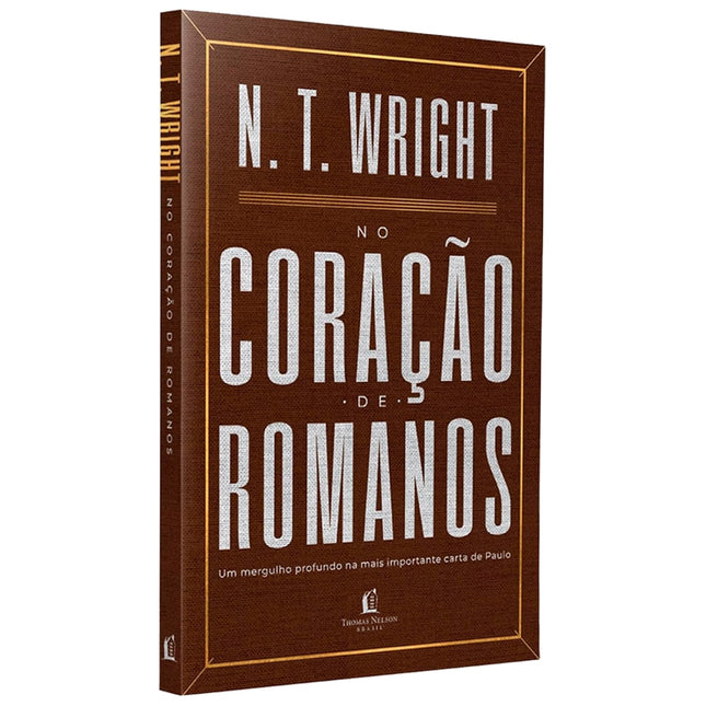 No Coração de Romanos | N T Wright
