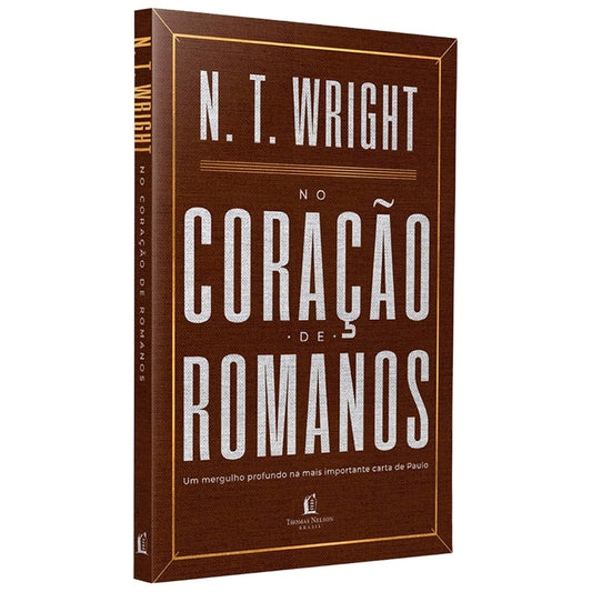 No Coração de Romanos | N T Wright