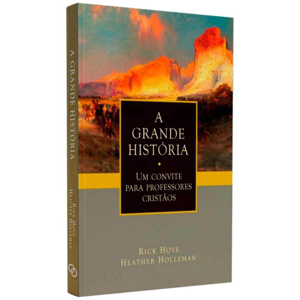 A Grande História | Rick Hove e Heather Holleman