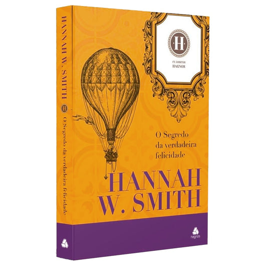 O Segredo da Verdadeira Felicidade | Hannah W Smith