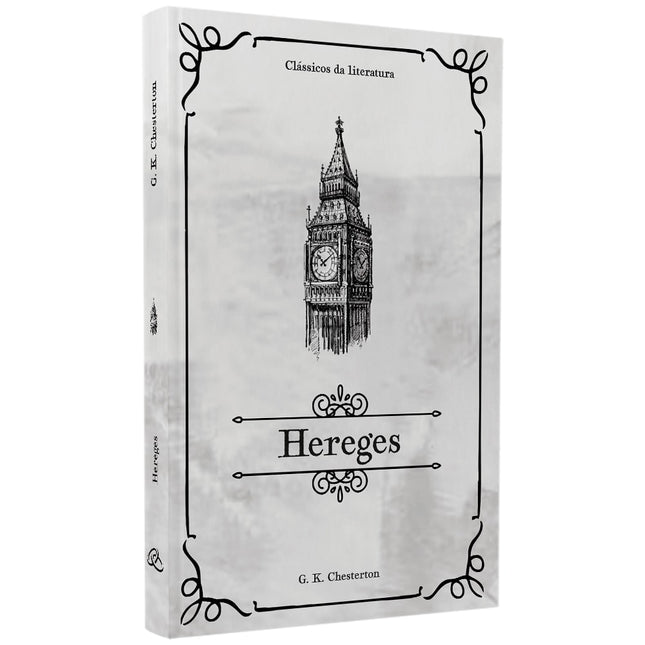Hereges | Clássicos da Literatura | G K Chesterton