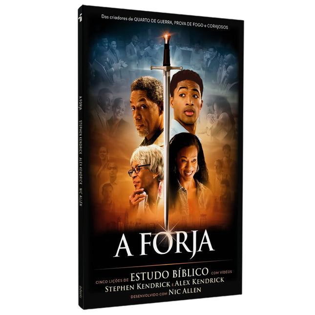 A Forja | Stephen Kendrick e Alex Kendrick