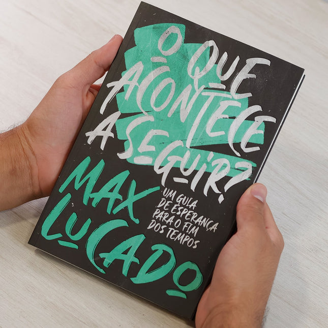 O Que Acontece a Seguir? | Max Lucado