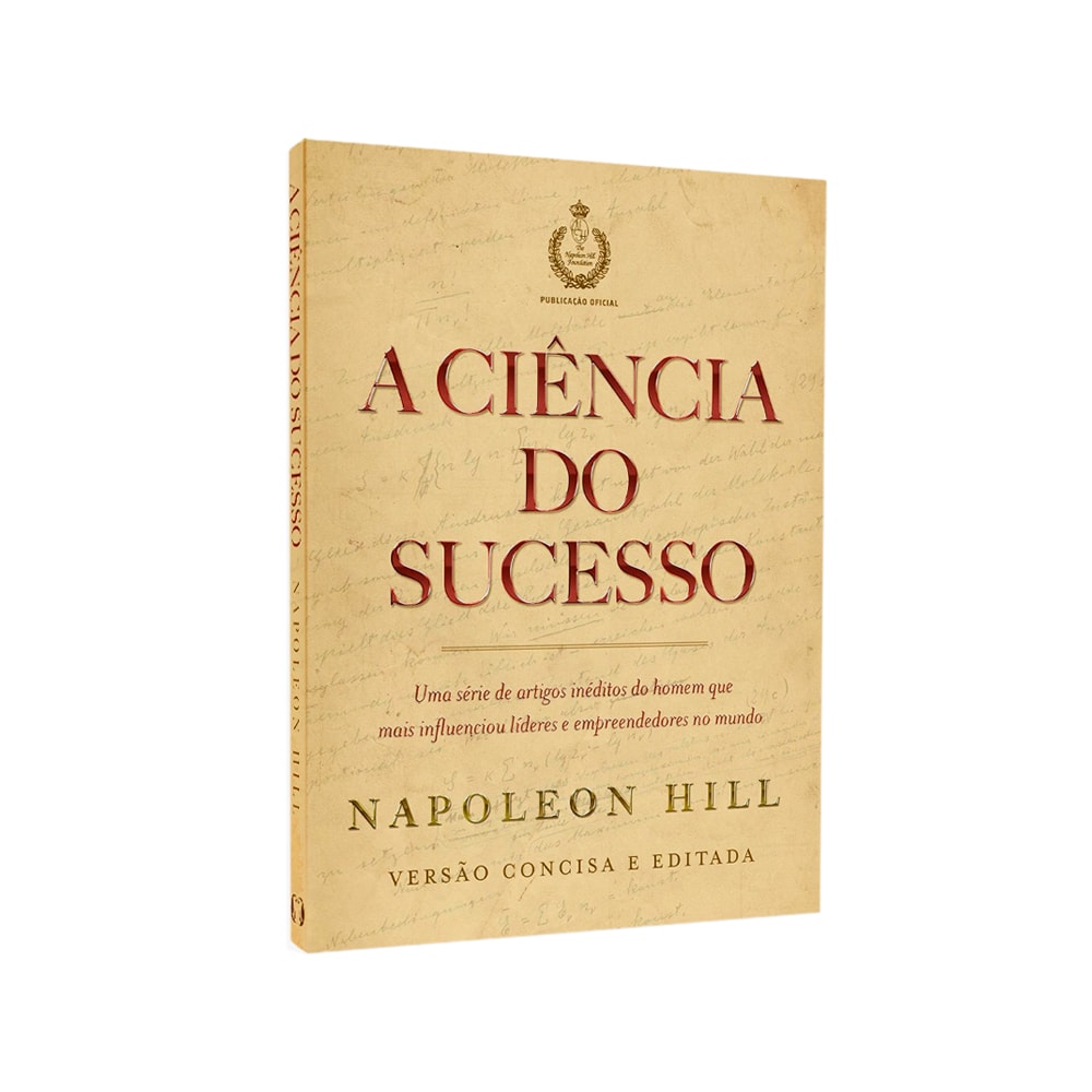 A Ciência do Sucesso | Napoelon Hill | Ed Bolso