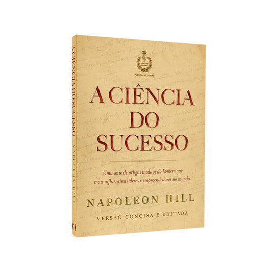 A Ciência do Sucesso | Napoelon Hill | Ed Bolso
