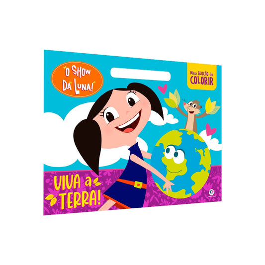 O Show da Luna | Viva a Terra! | Meu Livrão de Colorir