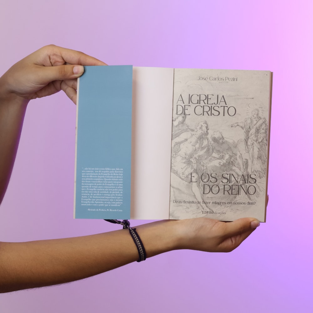 A Igreja de Cristo e os Sinais do Reino | José Carlos Pezini