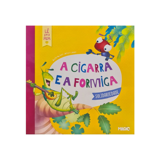A Cigarra e a Formiga | Lê Pra Mim
