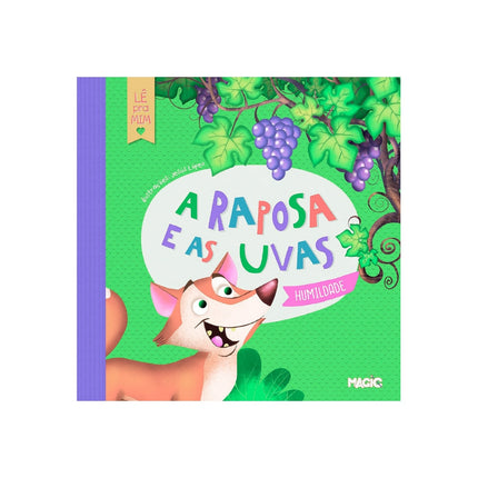 A Raposa e as Uvas | Humildade | Lê pra Mim
