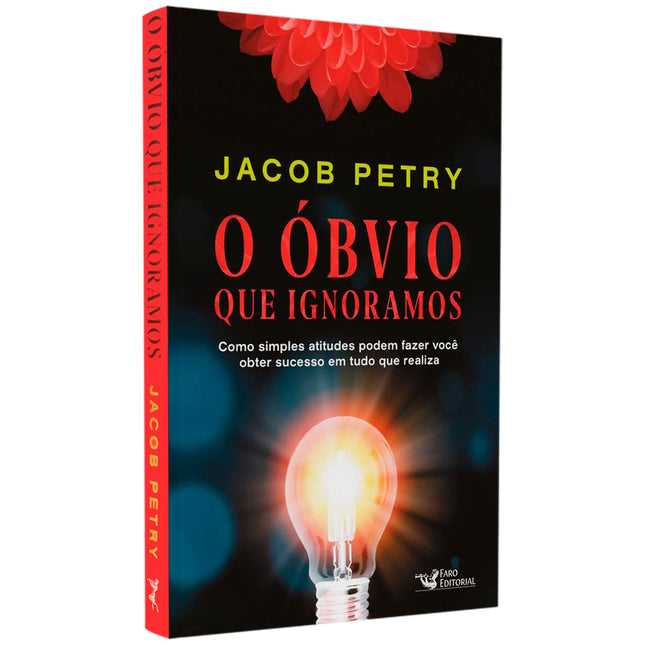 O Óbvio Que Ignoramos | Jacob Petry