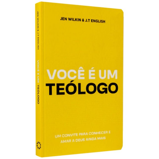 Voce É Um Teólogo | Jen Wilkin & JT English