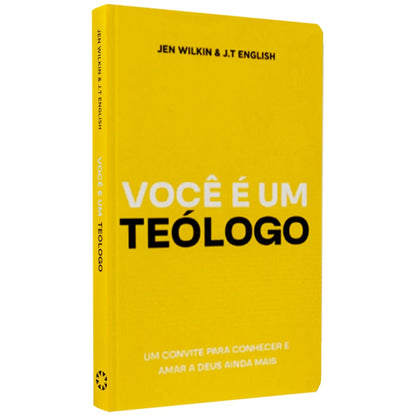Voce É Um Teólogo | Jen Wilkin & JT English