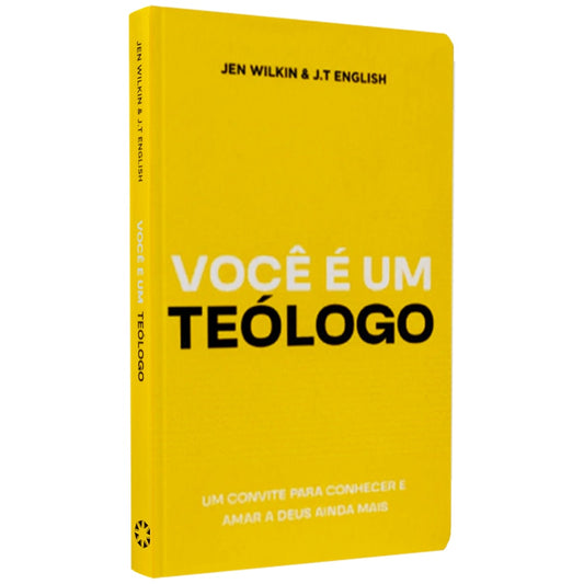 Voce É Um Teólogo | Jen Wilkin & JT English