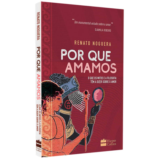 Por Que Amamos | Renato Noguera
