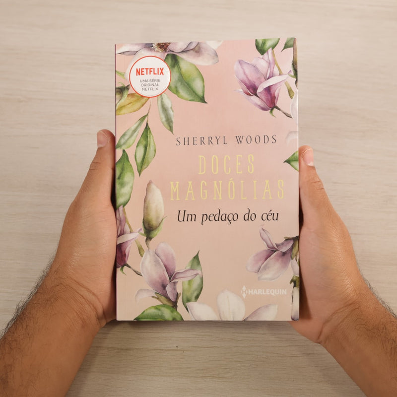 Doces Magnólias | Um Pedaço Do Céu | Sherryl Woods