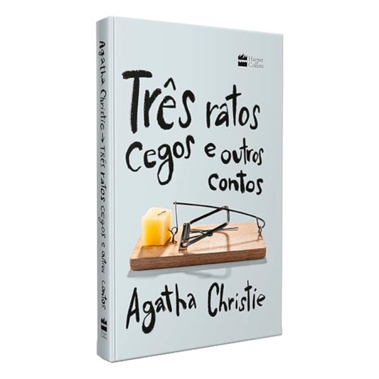 Três Ratos Cegos e Outros Contos | Agatha Christie