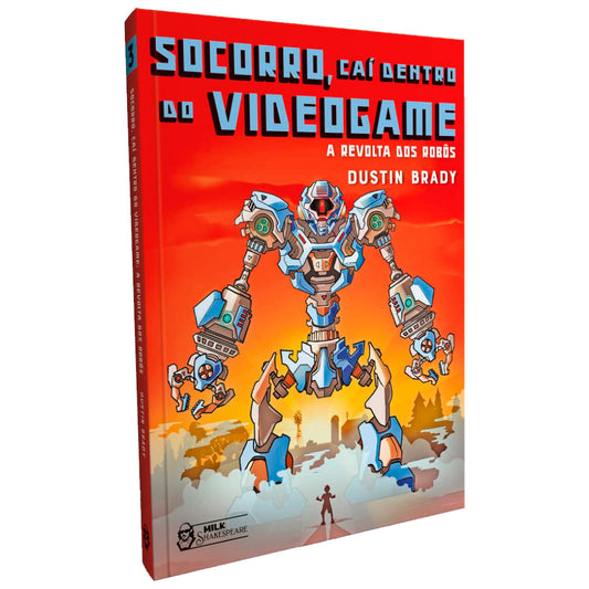 Socorro Caí Dentro do Videogame 3 | A Revolta Dos Robôs | Dustin Brady