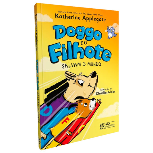 Doggo e o Filhote 2 | Salvam o Mundo | Katherine Applegate