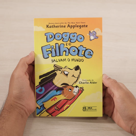 Doggo e o Filhote 2 | Salvam o Mundo | Katherine Applegate