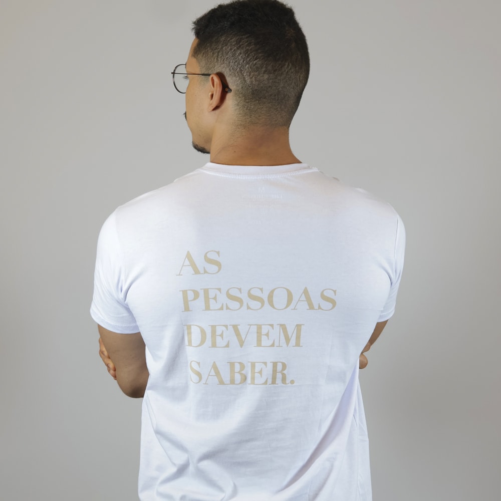 Camiseta As Pessoas Devem Saber | Branca | Unissex | The Chosen P