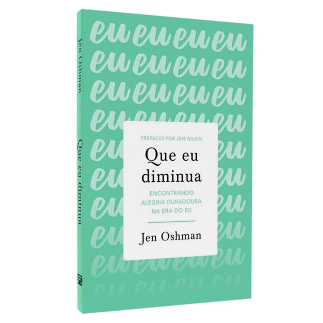 Que Eu Diminua | Jen Oshman