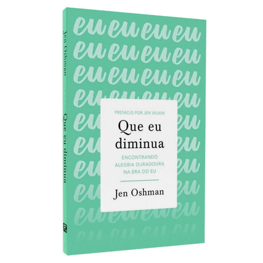 Que Eu Diminua | Jen Oshman