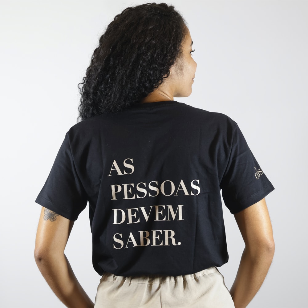Camiseta As Pessoas Devem Saber | Preta | Unissex | The Chosen G