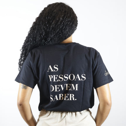 Camiseta As Pessoas Devem Saber | Preta | Unissex | The Chosen GG