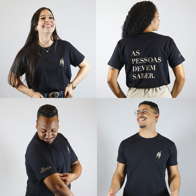 Camiseta As Pessoas Devem Saber | Preta | Unissex | The Chosen GG