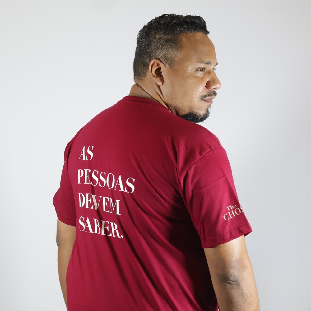 Camiseta As Pessoas Devem Saber | Vermelha | Unissex | The Chosen G