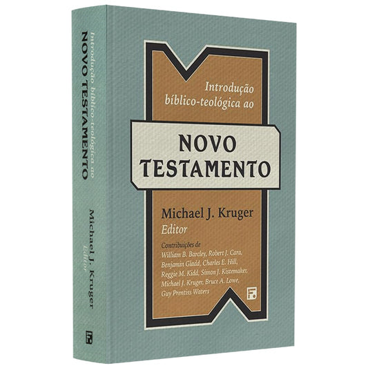 Introdução Bíblico-Teológica Ao Novo Testamento | Michael J Kruger