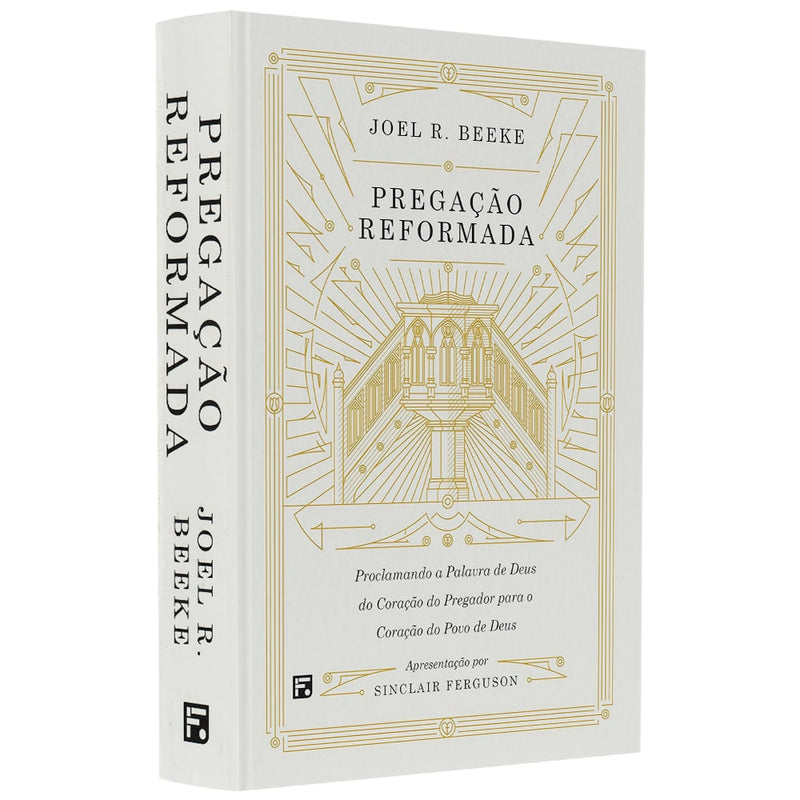 Pregação Reformada | Joel R Beeke