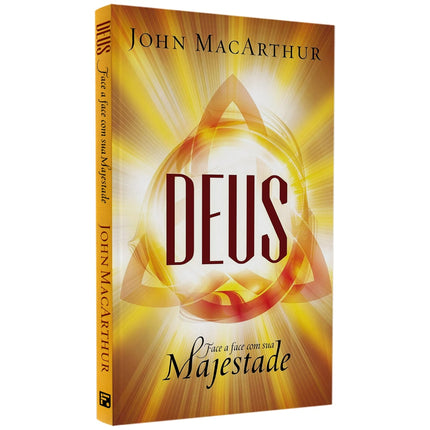 Deus | Face A Face Com Sua Majestade | John MacArthur