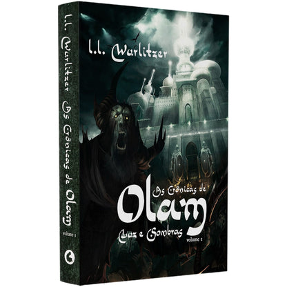 As Crônicas De Olam Volume 1 | Luz E Sombras | L L Wurlitzer