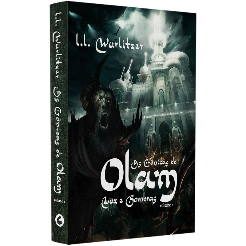 As Crônicas De Olam Volume 1 | Luz E Sombras | L L Wurlitzer