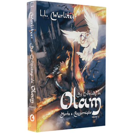 As Crônicas De Olam Volume 3 | Morte E Ressurreição | L L Wurlitzer
