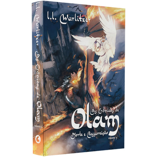 As Crônicas De Olam Volume 3 | Morte E Ressurreição | L L Wurlitzer