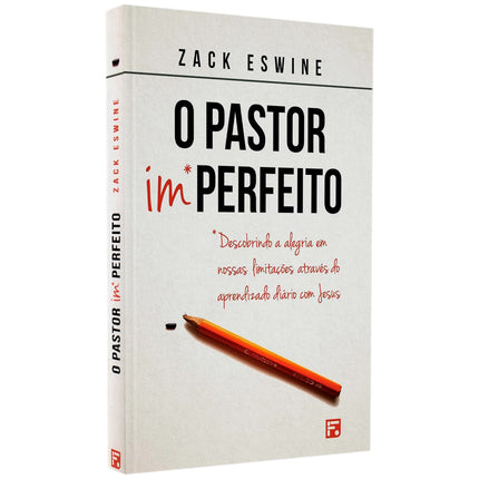 O Pastor Imperfeito | Zack Eswine