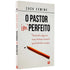 O Pastor Imperfeito | Zack Eswine