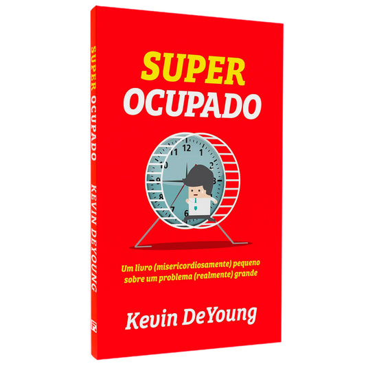 Super Ocupado | Kevin DeYoung