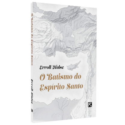 O Batismo Do Espírito Santo | Erroll Hulse