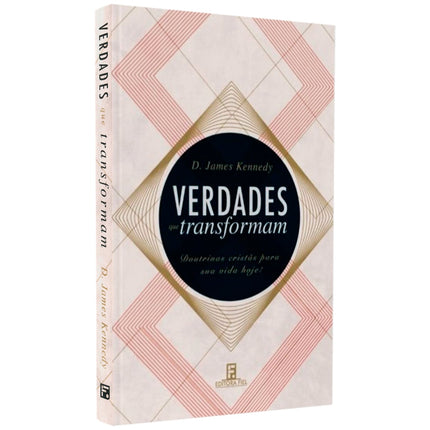 Verdades Que Transformam | D James Kennedy