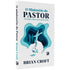 O Ministério Do Pastor | Brian Croft